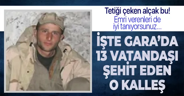 Son dakika: İşte Gara’da 13 vatandaşımızı şehit eden PKK’lı terörist! Kimliği açıklandı