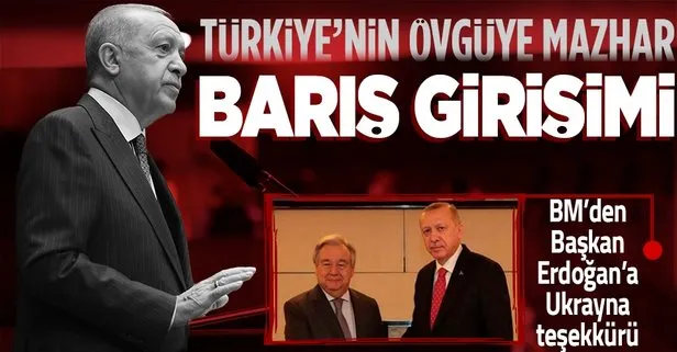 Başkan Recep Tayyip Erdoğan, BM Genel Sekreteri Guterres ile görüştü: Masada Ukrayna var