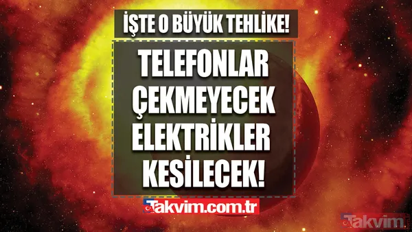 Elektrikler, şebekeler, GPS'ler çalışmayabilir! Dünyayı derinden etkileyecek! İşte o tehlike! - 1
