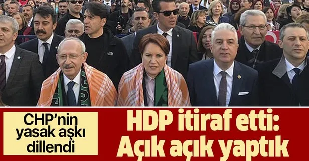 CHP ve İYİ Parti ortaklıklarını gizlese de ittifakı resmileştiren itiraf HDP’den geldi: Açık açık yaptık