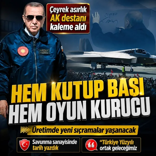 Başkan Erdoğan AK Partinin çeyrek asırlık destanını kaleme aldı! Hem oyun kurucu hem kutup başı Türkiye