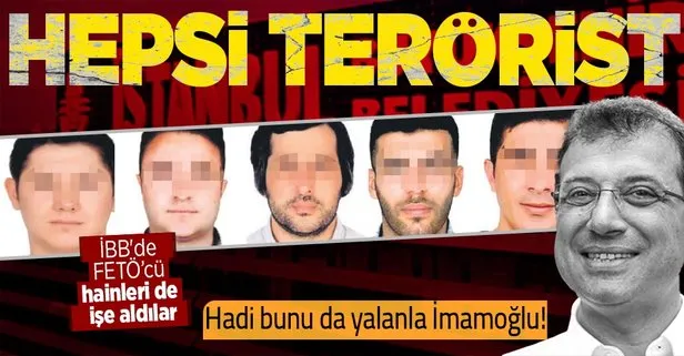CHP’li İBB’de yeni skandal! PKK ve DHKP-C yetmedi FETÖ’cü hainleri de işe aldılar