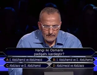 Kim Milyoner Olmak İster yeni bölümüne damga vuran Osmanlı Padişahı sorusu