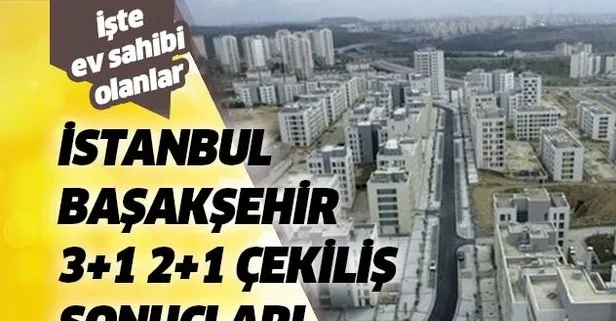 Toki Istanbul Basaksehir Evleri 2 1 3 1 Kazananlar Asil Yedek Isimleri Tam Listesi Iste Toki Cekilis Sonuclari Sorgulama Takvim