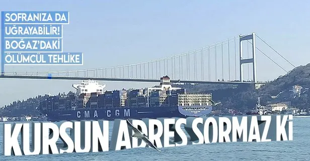 İstanbul Boğazı’ndaki ölümcül tehlike