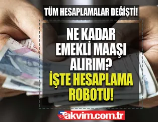 Emekli olunca ne kadar maaş alırım? 2022 Emeklilikte Maaş HESAPLAMA ROBOTU! 4A, 4B, 4C SSK Bağ-Kur tüm emekli maaşı hesaplamaları güncellendi!