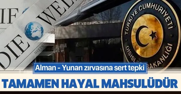 Dışişleri'nden Die Welt'e yalanlama!