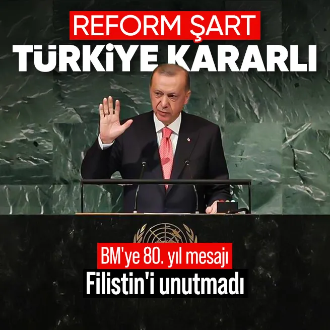 Başkan Erdoğandan 80. yılında BMye reform mesajı!