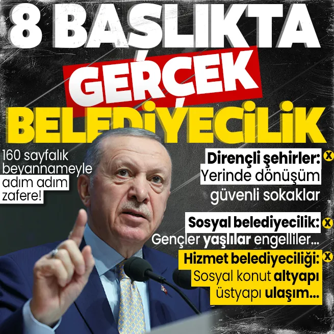 8 BAŞLIKLA GERÇEK BELEDİYECİLİK! İşte AK Parti’nin merak edilen seçim beyannamesi! Kentsel dönüşüm, ulaşım, altyapı, üstyapı....