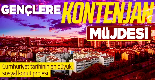 Sosyal konut projesinde gençlere kontenjan müjdesi! Dar gelirlilere 20 ay vadeyle kira öder gibi ev fırsatı