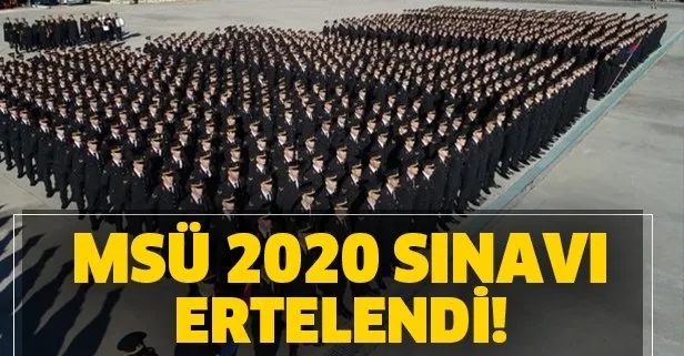MSÜ sınavı 2020 ertelendi mi?