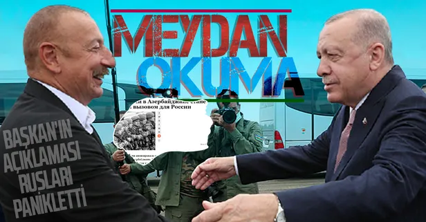 Başkan Erdoğan'ın 'Azerbaycan'a askeri üs' açıklaması Rusları panikletti! Rus medyası: Meydan okuma
