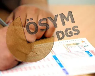 DGS ek tercih için o tarih dikkat çekiyor! ÖSYM 2019 DGS ek yerleştirme ne zaman yapılacak?