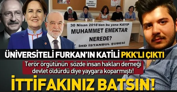 Furkan Kocaman’ın katili HDP’nin sözde insan hakları örgütü İHD’nin kayıp dediği Muhammet Emektar çıktı