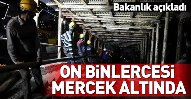 10 bin 500 maden ocağı mercek altında