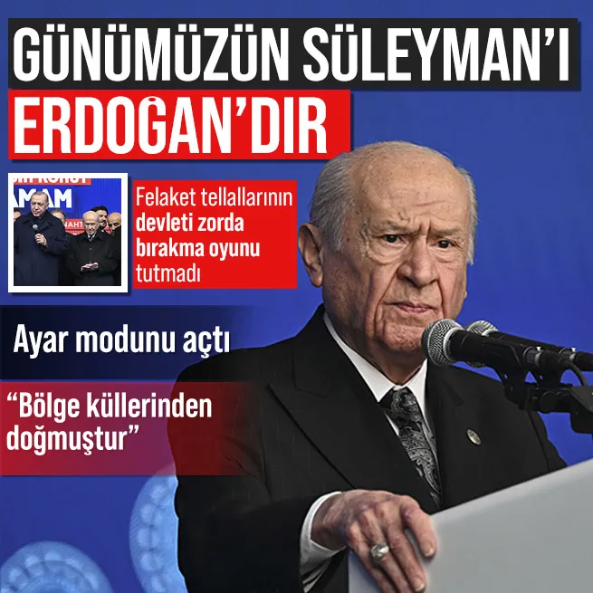 MHP lideri Devlet Bahçeliden Hatayda tarihi mesaj: Günümüzün Süleymanı Erdoğandır!