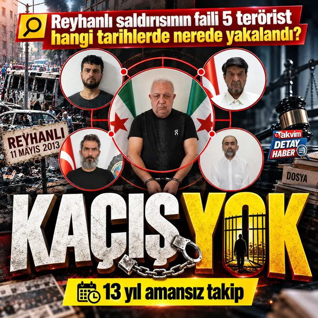 Reyhanlı saldırısının faillerine 13 yıllık takip! MİT operasyonlarıyla 4 isim Türkiyeye getirildi