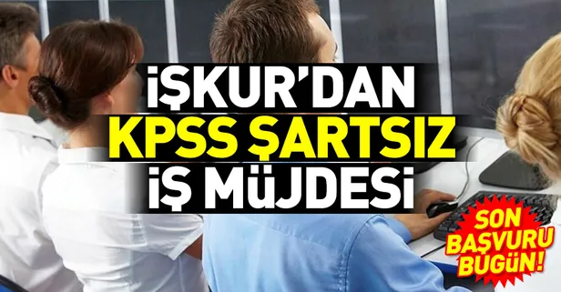 İŞKUR'dan 2044 kişiye KPSS şartsız işe alım müjdesi! İŞKUR TYP ilanı başvuru-1