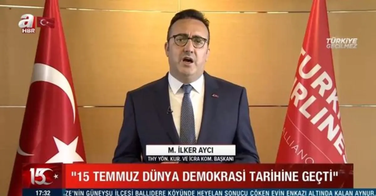 THY Yönetim Kurulu Başkanı İlker Aycı'dan 15 Temmuz mesajı