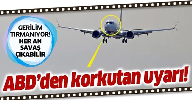 ABD'den korkutan uyarı!