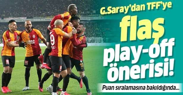 Son dakika: Galatasaray’dan TFF’ye flaş play-off önerisi