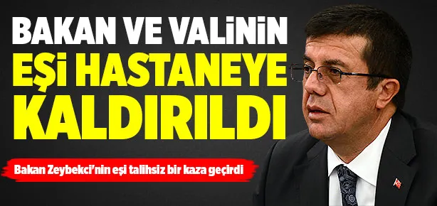 Bakanın eşi talihsiz kazada yaralandı