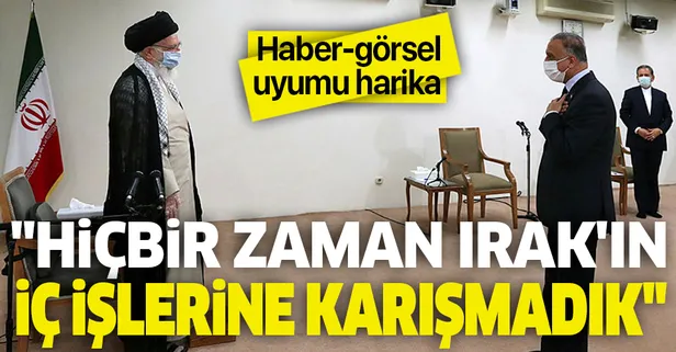 İran Dini Lideri Ali Hamaney: İran'ın hiçbir zaman Irak'ın iç işlerine karışma gibi bir niyeti olmamıştır