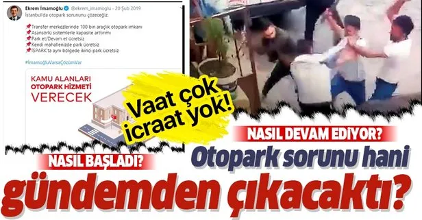 İSPARK hani kazandığı paralarla kapalı otoparklar yapacaktı? Otopark sorununu gündemden çıkaracağız diyen İmamoğlu tek adım atmadı