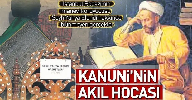Kanuni’nin akıl hocası