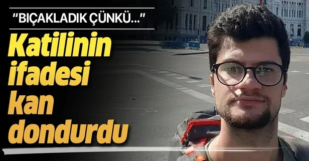 Beyoğlu’nda bıçaklanarak öldürülen Halit Ayar’ın katilinin ifadesi kan dondurdu