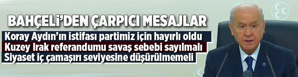Devlet Bahçeli ateş püskürdü