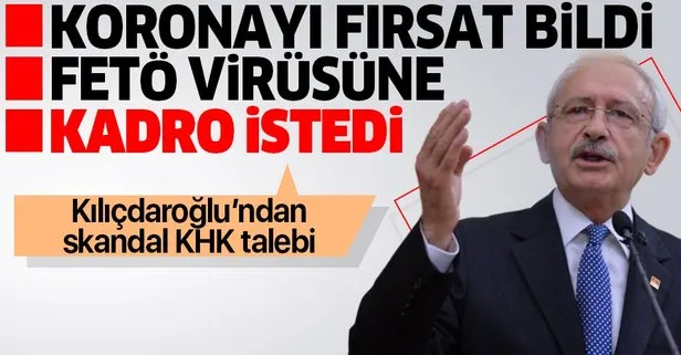 Kılıçdaroğlu'ndan skandal KHK talebi