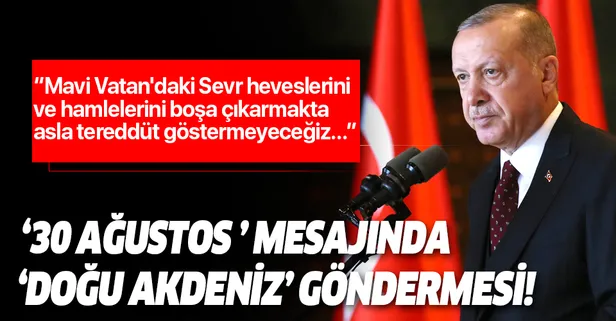 Son dakika: Başkan Erdoğan'dan 30 Ağustos Zafer Bayramı mesajı