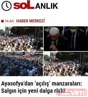CHP yandaşı medyanın Ayasofya hazımsızlığı haberlerine böyle yansıdı!