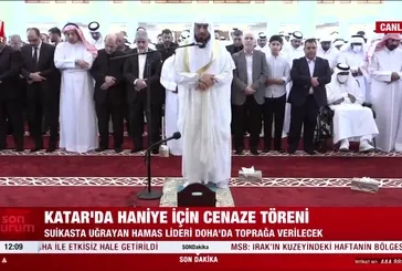 Katar’da Haniye için cenaze töreni!