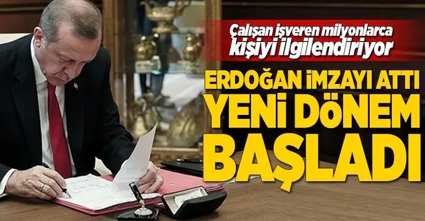 Erdoğan imzayı attı yeni dönem başladı