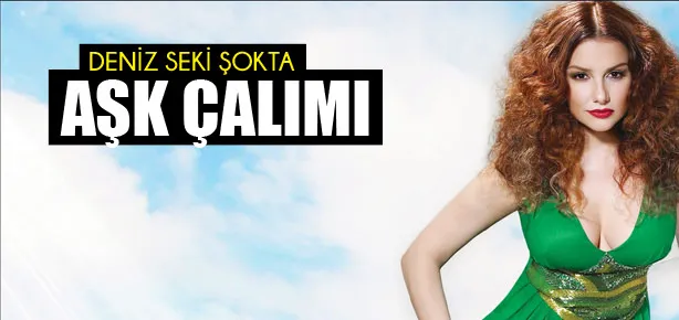 Deniz’e aşk çalımı