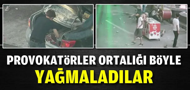 Provokatörler arabayı yağmaladılar