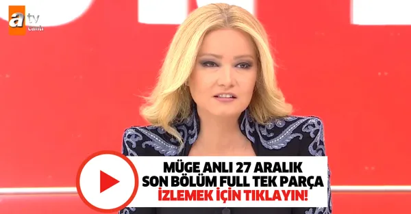 Müge Anlı ile Tatlı Sert son bölüm izle 27 Aralık! Mehmet Muharrem Elbay cinayetinde kemikler bulunmuştu! Şok gelişme-1
