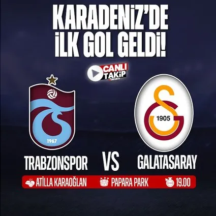 Trabzonspor - Galatasaray | CANLI