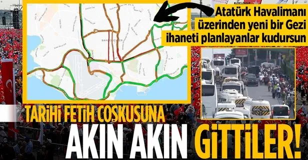 Atatürk Havalimanı’nda tarihi fetih coşkusu! Akın akın alana giden vatandaşların yoğunluğu trafik haritasına yansıdı