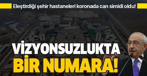 CHP Genel Başkanı Kemal Kılıçdaroğlu'nun eleştirdiği şehir hastaneleri koronada can simidi oldu!