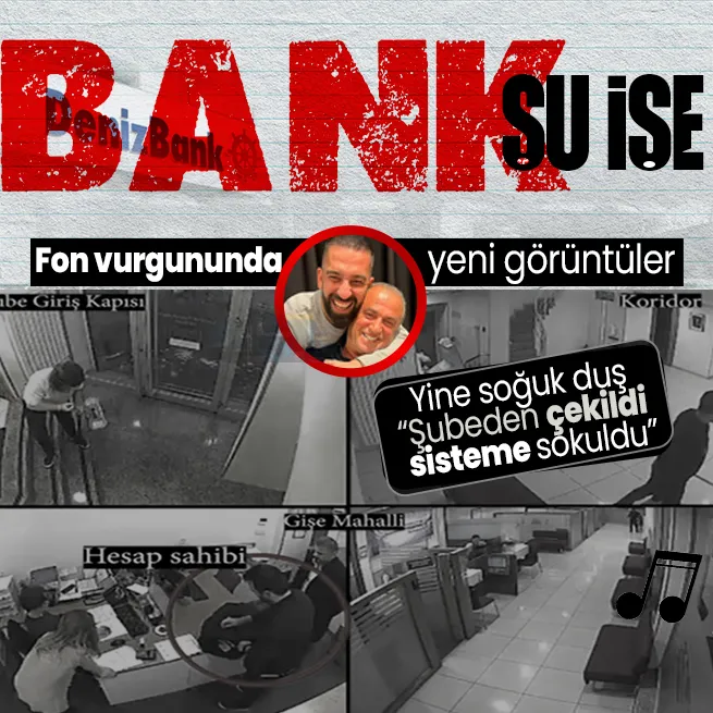 Fon vurgununda yeni gelişme! Denizbank görüntüleri paylaştı