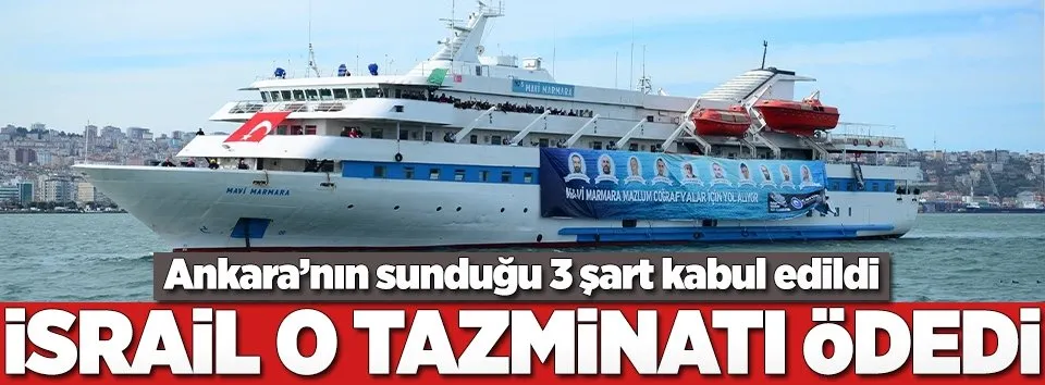 İsrail Mavi Marmara tazminatını ödedi