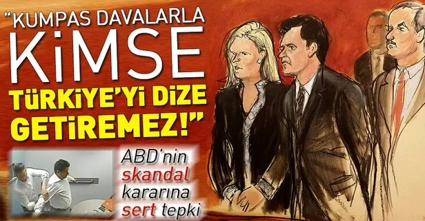 ABDnin Hakan Atilla kararına Türkiyeden sert tepki