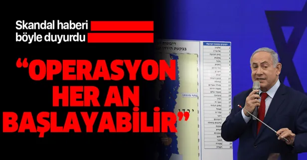 İsrail Başbakanı Binyamin Netanyahu’dan skandal hamle