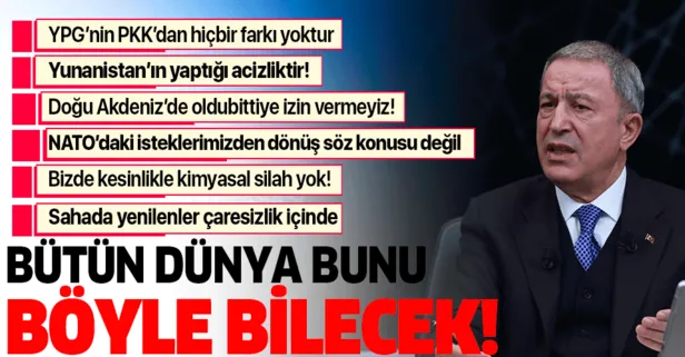 Milli Savunma Bakanı Akar'dan dünyaya net mesaj: Geri dönüş söz konusu değil!