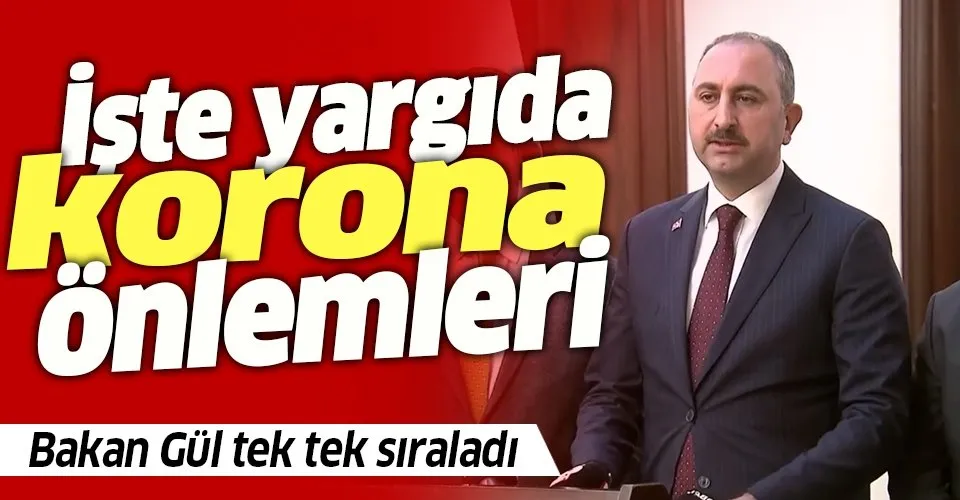 Son dakika: Bakan Abdülhamit Gül'den yargıda koronavirüs tedbirlerine ilişkin önemli açıklamalar