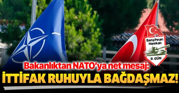 Milli Savunma Bakanlığı'ndan NATO'ya net mesaj: İttifak ruhuyla bağdaşmamaktadır