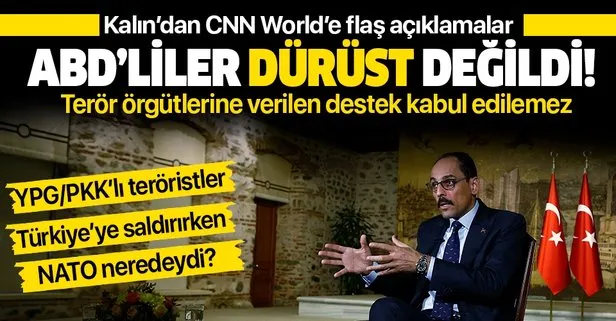 İbrahim Kalın, CNN World’e konuştu: YPG/PKK’lı teröristler Türkiye’ye saldırdığında NATO neredeydi?